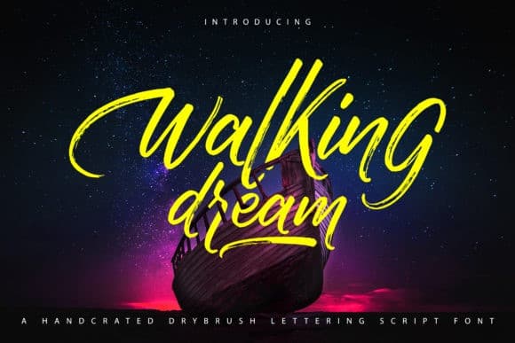 Walking Dream Brush Font