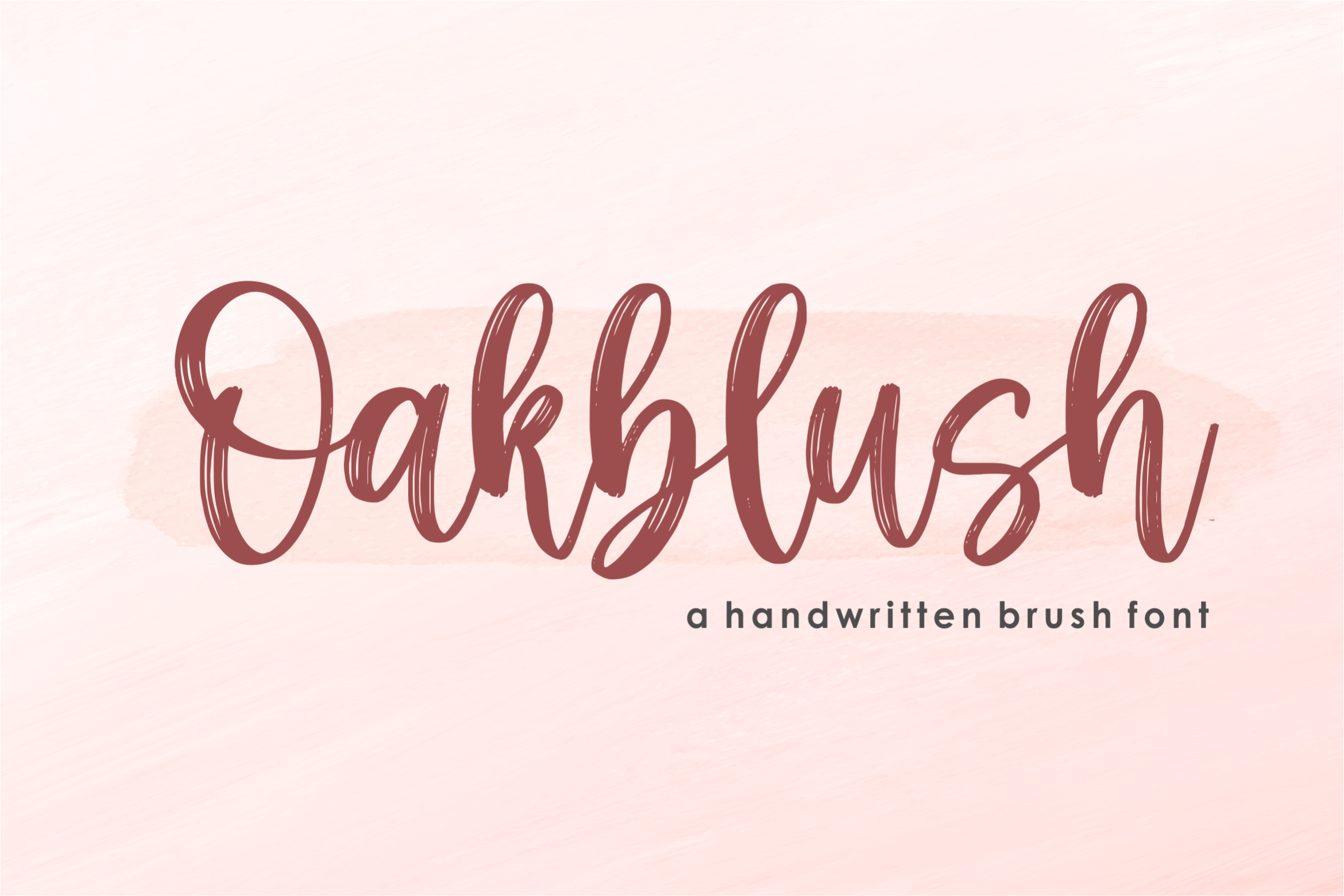 Oakblush Brush Font