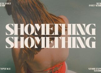 SHOMETHING Serif Font