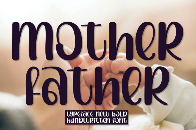 Mother Father Font