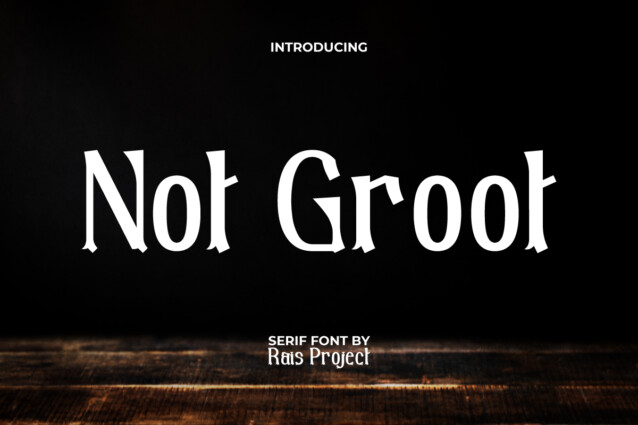 Not Groot Font