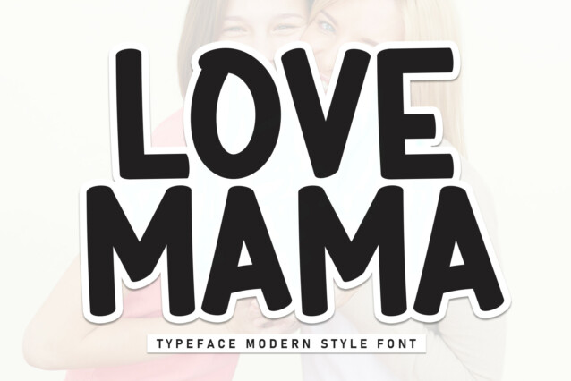 Love Mama Display Font - Download Free Font