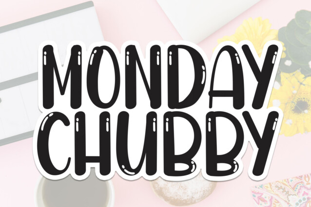 Monday Chubby Display Font