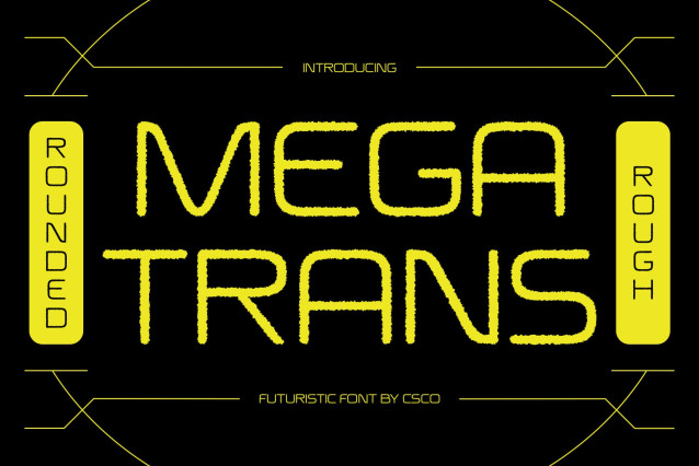 Megatrans Rounded Rough Font